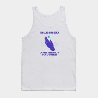 T-shirt BLASSED and HIGHLY FAVORED Tank Top